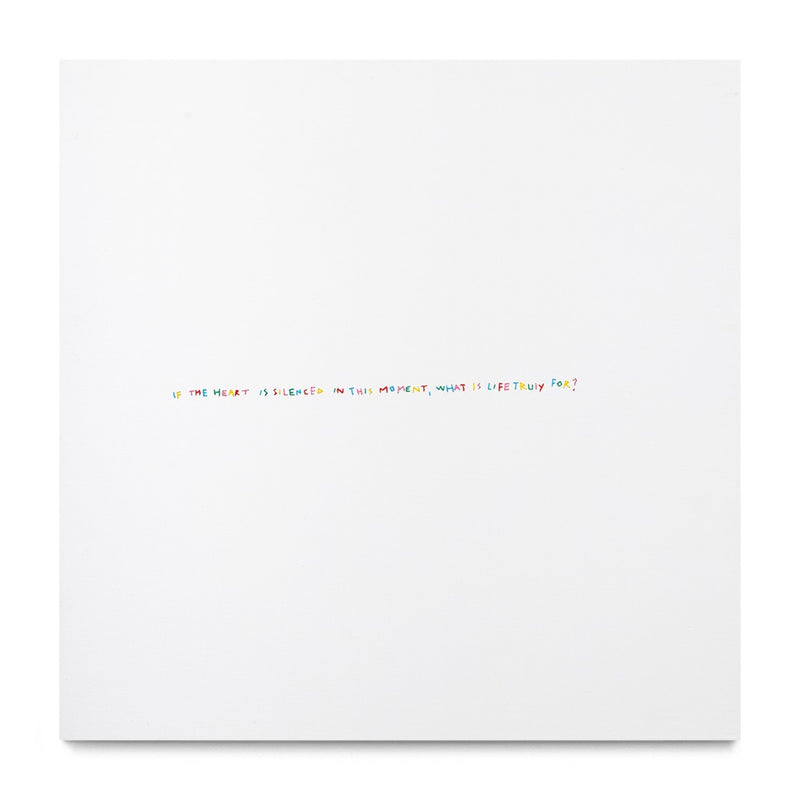 If The Heart Is Silenced In This Moment, What Is Life Trully For?, 2025